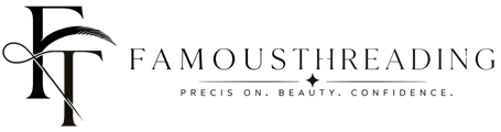 Famous Threading Salon & Spa